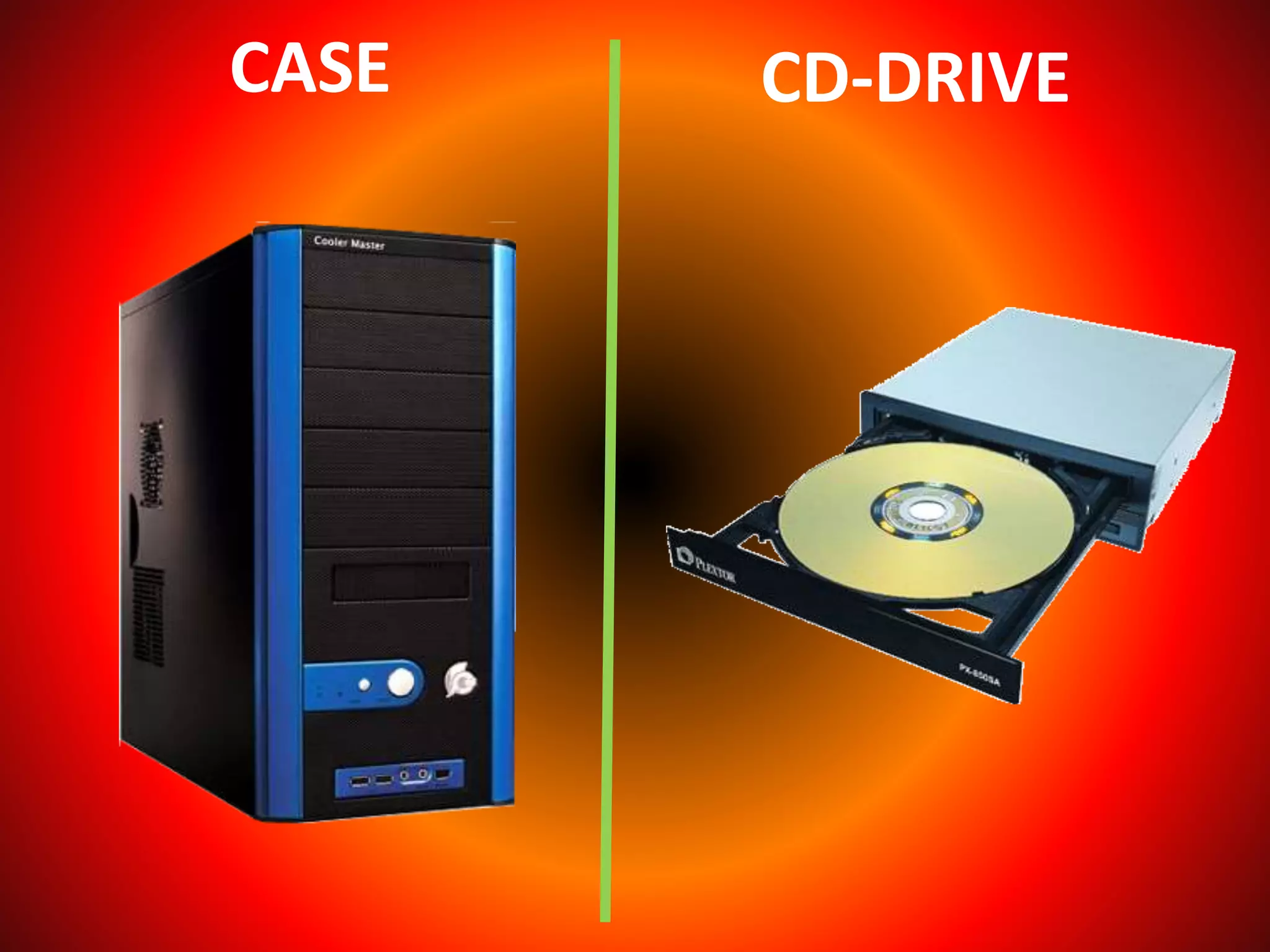 CASE CD-DRIVE
 