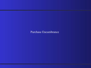 Purchase Encumbrance 