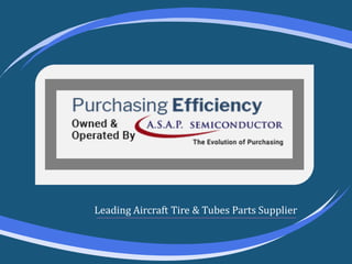 Leading Aircraft Tire & Tubes Parts Supplier
 