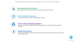 Seattle Cannabis Exchange’s Service Commitment
 