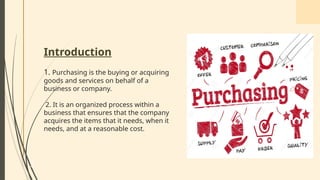 Purchasing Introduction Purchasing process Along with Imports and its formalities....pptx