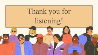 Thank you for
listening!
 