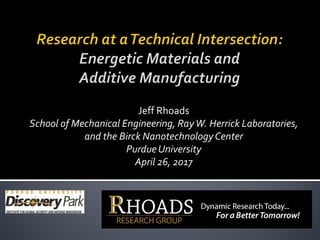 Jeff Rhoads
School of Mechanical Engineering, RayW. Herrick Laboratories,
and the Birck NanotechnologyCenter
PurdueUniversity
April 26, 2017
 