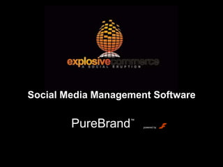 Social Media Management Software PureBrand™ powered by 