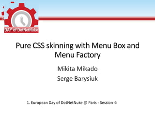Pure CSS skinning with Menu Box and Menu Factory Mikita Mikado Serge Barysiuk 6 
