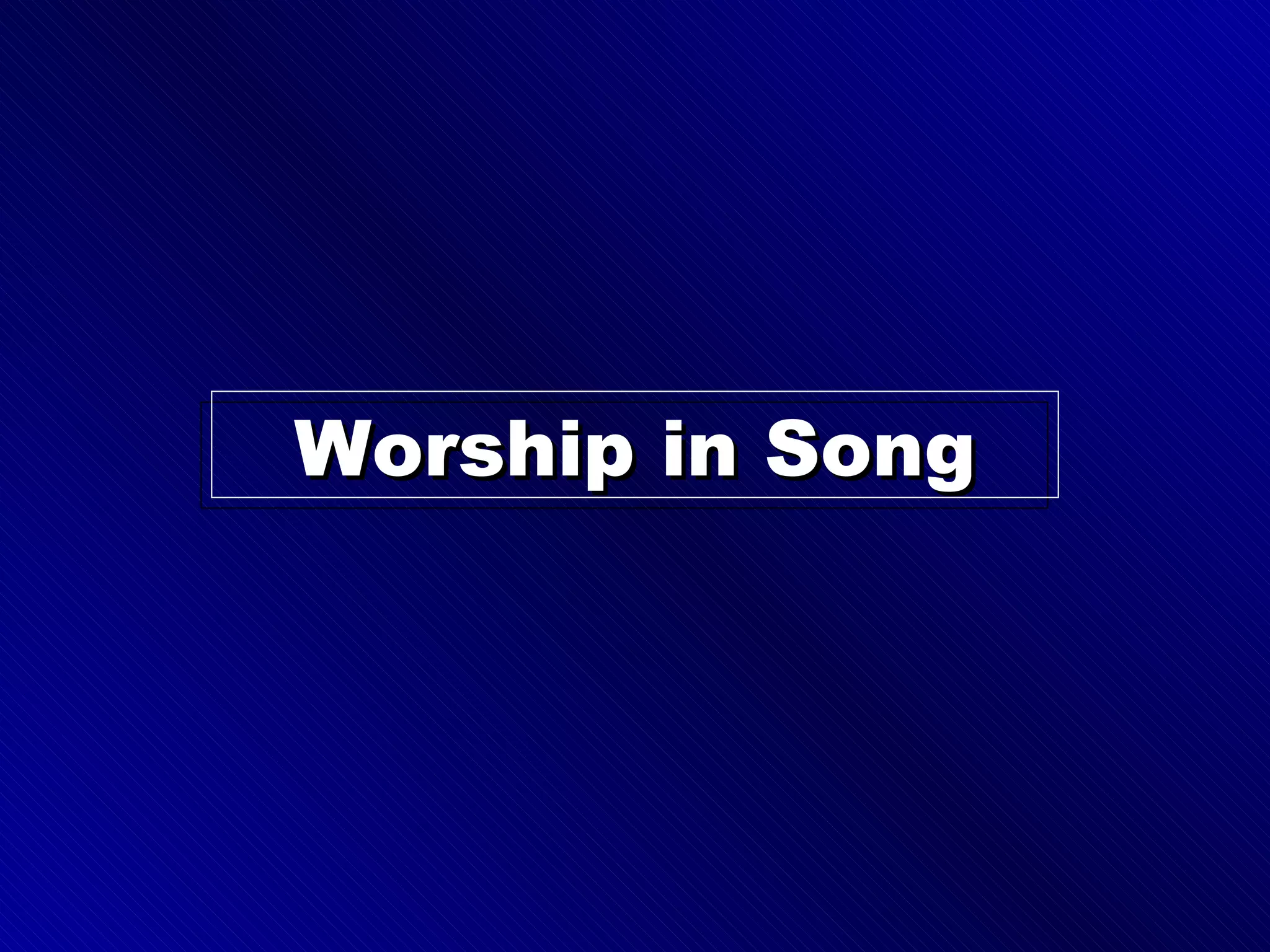 Worship in Song 