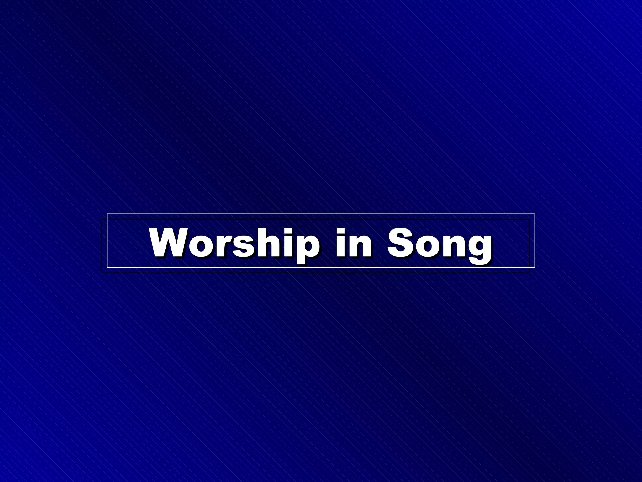 Worship in Song 