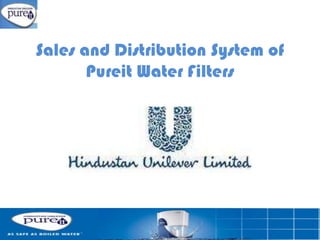 Sales and Distribution System of Pureit Water Filters  