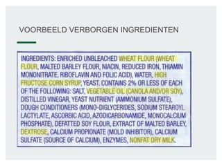 VOORBEELD VERBORGEN INGREDIENTEN
 