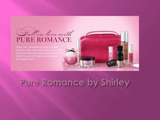 Pure Romance by Shirley 