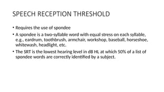 PURE TONE AUDIOMETRY AND SPEECH DISCRIMINATION SCORE.pptx