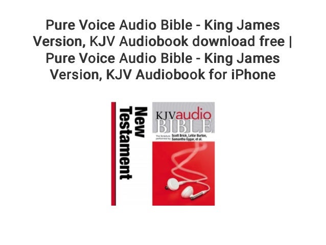 Pure Voice Audio Bible King James Version Kjv Audiobook Download