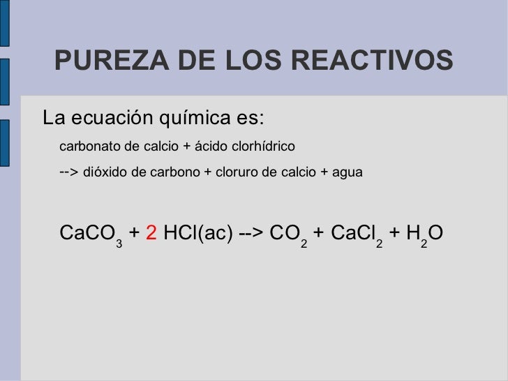 Pureza de los reactivos