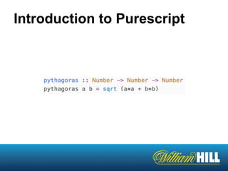 Introduction to Purescript
 