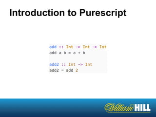 Introduction to Purescript
 