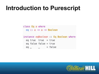 Introduction to Purescript
 