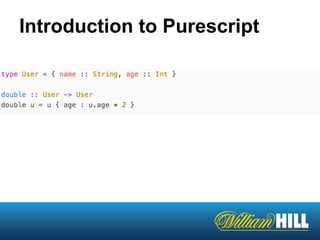 Introduction to Purescript
 