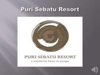 Puri sebatu resort