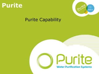 Purite
Purite Capability

 