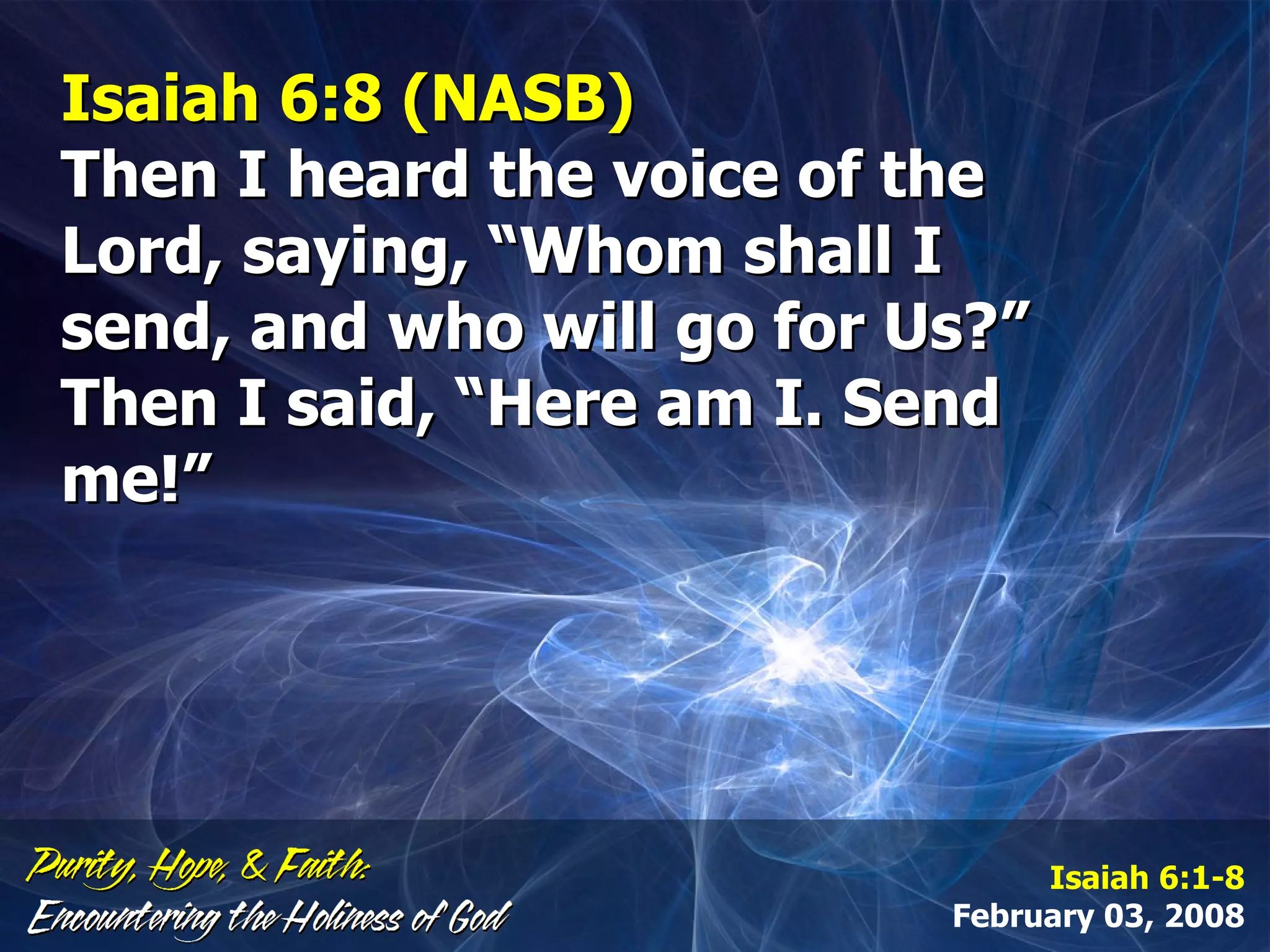 Purity, Hope, & Faith: Encountering The Holiness Of God (Isaiah 6.1-8 ...