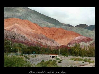 Última visión del Cerro de los Siete Colores  