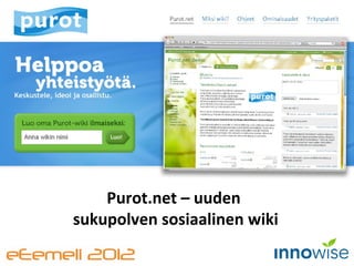 Purot.net – uuden  sukupolven sosiaalinen wiki 