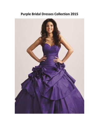 Purple Bridal Dresses Collection 2015
 