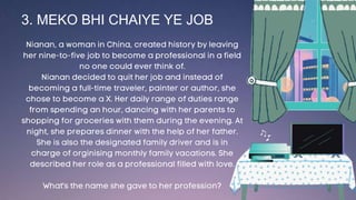 3. MEKO BHI CHAIYE YE JOB
 