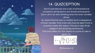 14. QUIZCEPTION
 