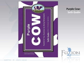 Purple Cow: Seth Godin 