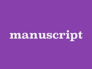 manuscript
 
