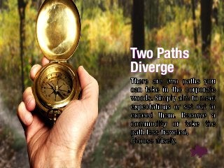 Two Paths
Diverge

 