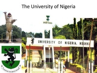 The University of Nigeria
 