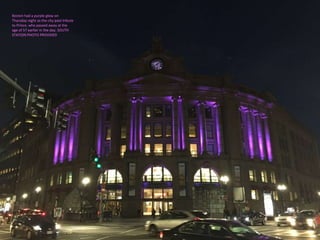 Boston had a purple glow on
Thursday night as the city paid tribute
to Prince, who passed away at the
age of 57 earlier in the day. SOUTH
STATION PHOTO PROVIDED
 