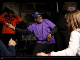Director Spike Lee dances at a street party he hosted called "PRINCE We Love You Shockadelica Joint" to celebrate the life and music of Prince in Brooklyn. REUTERS/Andrew
Kelly
 