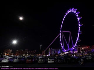 The High Roller at The LINQ Promenade on the Las Vegas Strip is lit with purple lights in memory of Prince
 