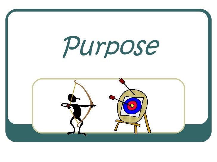 Purpose