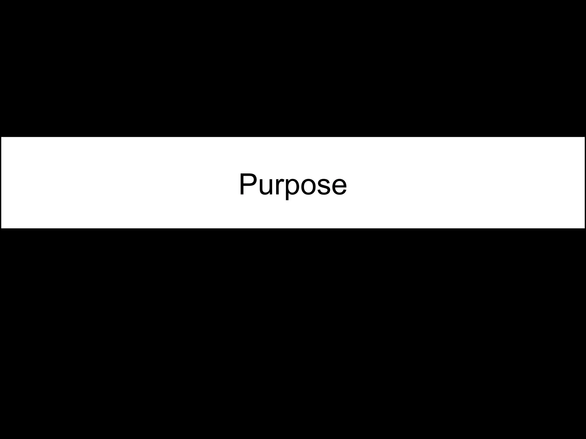 Purpose

 