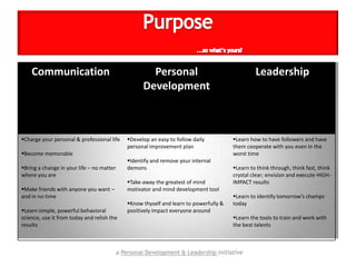 Purpose...so what’s yours? aPersonal Development & Leadership initiative 