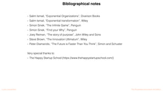 Luca Leonardini The Business Innovation Architect
Bibliographical notes
- Salim Ismail, “Exponential Organizations”, Diver...