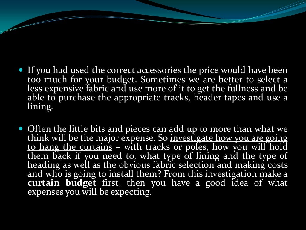 Purpose of a curtain or drape and the client brief