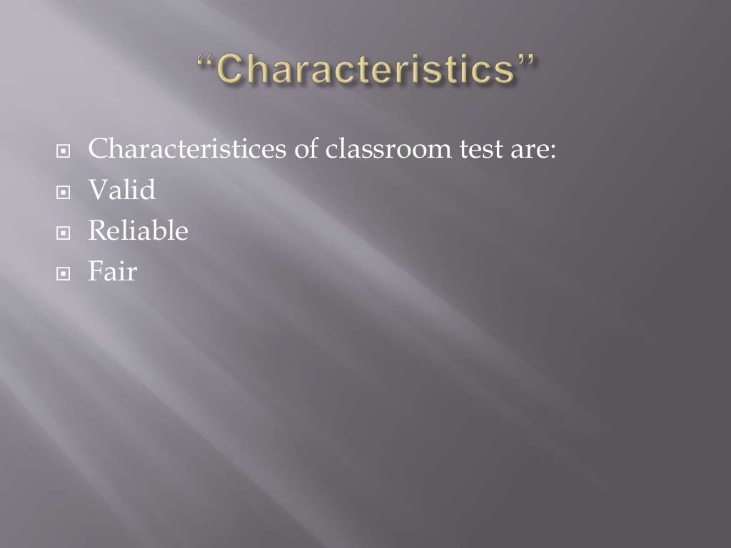 Purpose of classroom test