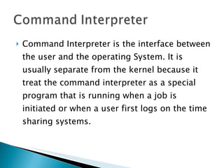 Purpose of command interpreter | PPT