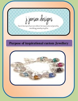 Purpose of inspirational custom Jewellery
 