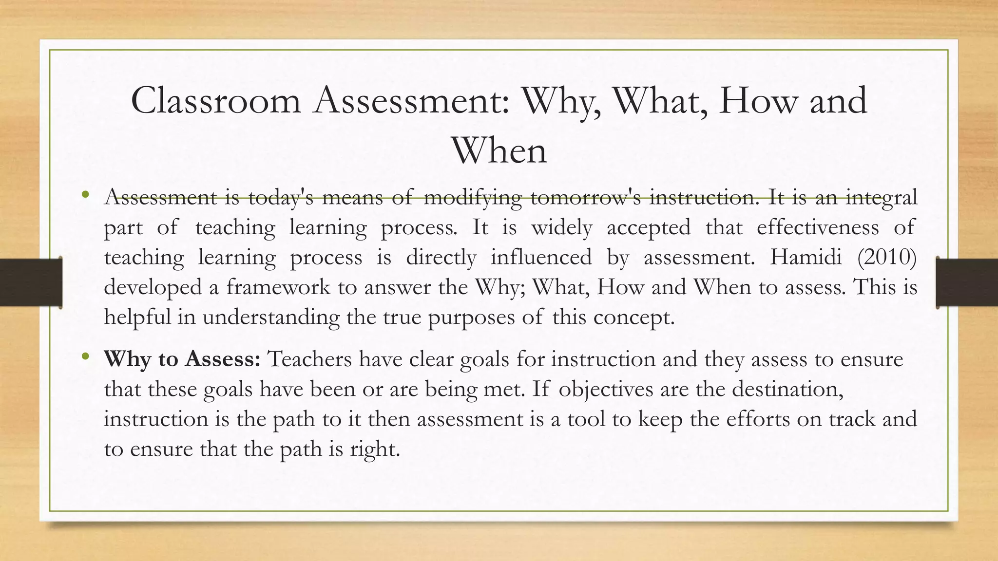 Modifying Assessment Purposes of classroom assessment by Dr. Shazia Zamir | PPTX