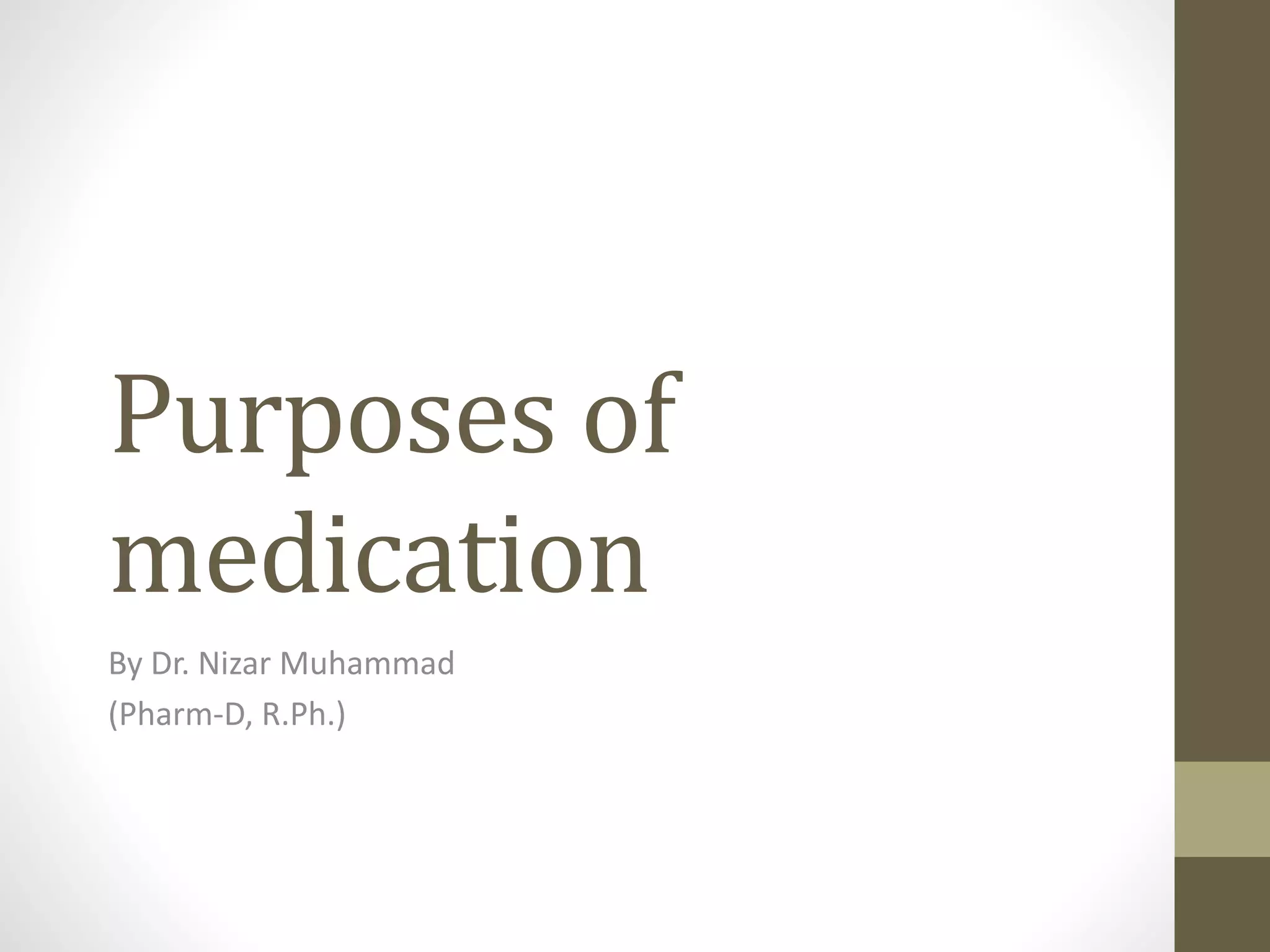 Purposes of medication PPT