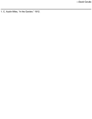 —David Cerullo
1. C. Austin Miles, “In the Garden,” 1912.
 