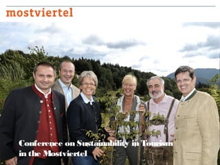 Conference on Sustainability in Tourism
in the Mostviertel

 
