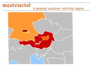 A popular vacation- and trip region

 