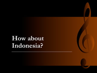 How about
Indonesia?

 